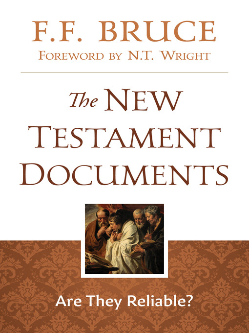 Title details for The New Testament Documents by F. F. Bruce - Available